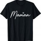 Women's Maman Cute Mother's Day Gift In French Mom T-Shirt