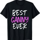 Best Ganny Ever Cool Funny T-Shirt