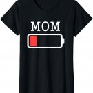 Mom Low Battery T-Shirt Empty Matching Mommy Mother Shirts