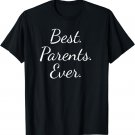 Best Parents Ever National Parents Day T shirt