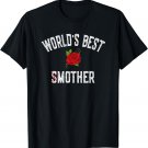 World's Best Smother T-Shirt, Funny Mom Gift Tee