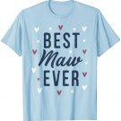 Best Maw Ever Gifts Cute Love Heart Print T-Shirt