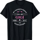 My Favorite People Call Me Gigi Shirt Mothers Day T-Shirt