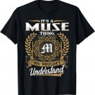 It's A MUSE Thing You Wouldn't Understand Dad Father's Day T-Shirt