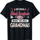 Retired School Secretaries Make The Best Grandmas Retirement T-Shirt