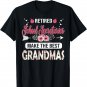 Retired School Secretaries Make The Best Grandmas Retirement T-Shirt