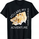 Mama Lioness You Are My Greatest Adventure Mama Lion T-Shirt