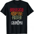 Adoption Mother Biological Adoptive Foster Grandma T-Shirt