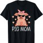 Pig Mom Mothers Day Pig Lovers Women Pig Stuff Funny Farmer T-Shirt