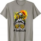 Auntie Life Messy Hair Bun Sunflower Women Mother's Day T-Shirt