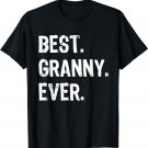 Best Granny Ever Family Funny Cool T-Shirt