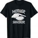 Mother Shucker Oyster Roast Funny T-Shirt