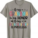 Being A Grandma Is An Honor Being Great Grandma Is Priceless T-Shirt