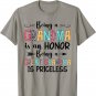 Being A Grandma Is An Honor Being Great Grandma Is Priceless T-Shirt