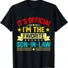 It's Official I'm the Favorite Son in Law From Mother T-Shirt