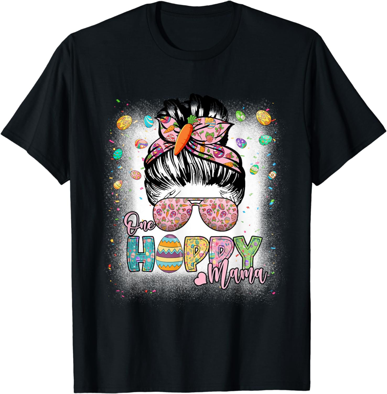 One Hoppy Mama Happy Easter Day Mom Life T-Shirt