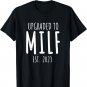 Upgraded to MILF Est 2023 New Mom Mom To Be New Hot Mom T-Shirt