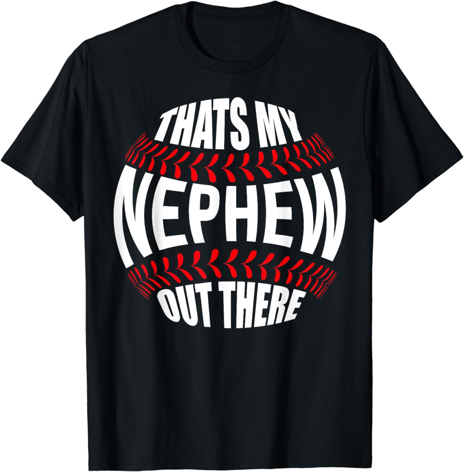 That's My Nephew Out There Baseball Aunt Auntie Mothers Day T-Shirt