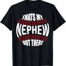 That's My Nephew Out There Baseball Aunt Auntie Mothers Day T-Shirt