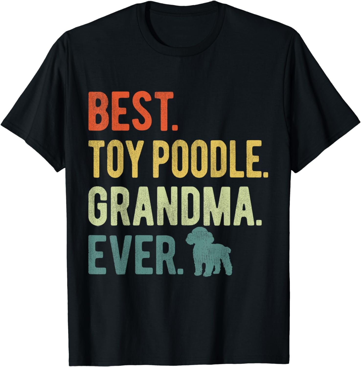 Best Toy Poodle Grandma Ever Dog Lovers Mother's Day T-Shirt