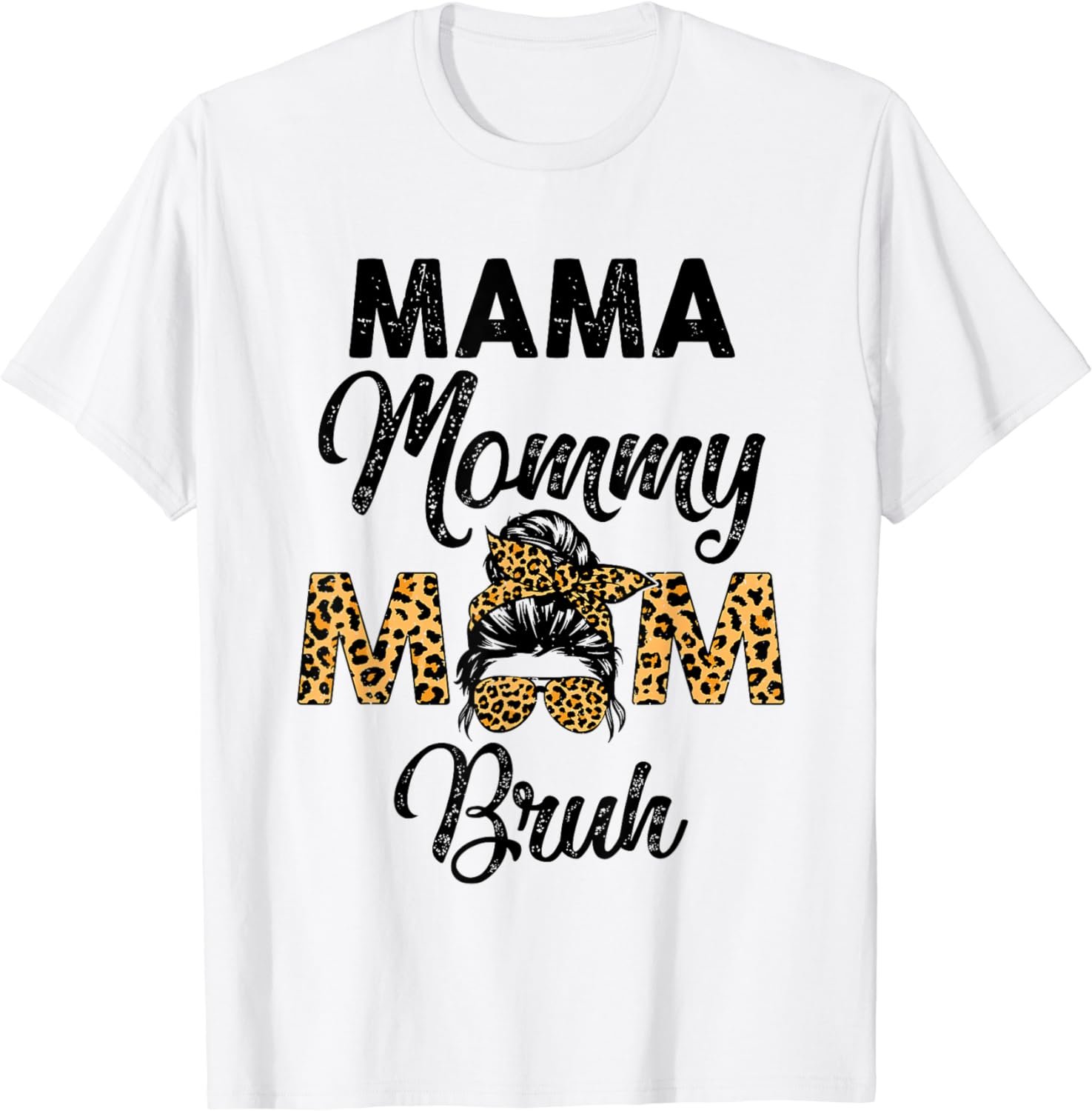 Ma Mama Mom Bruh Leopard Funny Mothers Day Women Mom T-Shirt