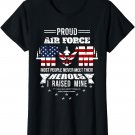 Proud Air Force Mom most People never meet their Heroes T-Shirt