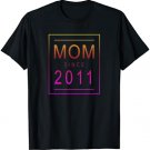 Mom Since - 2011 - Mothers Day - Aesthetic Promoted to Mommy T-Shirt