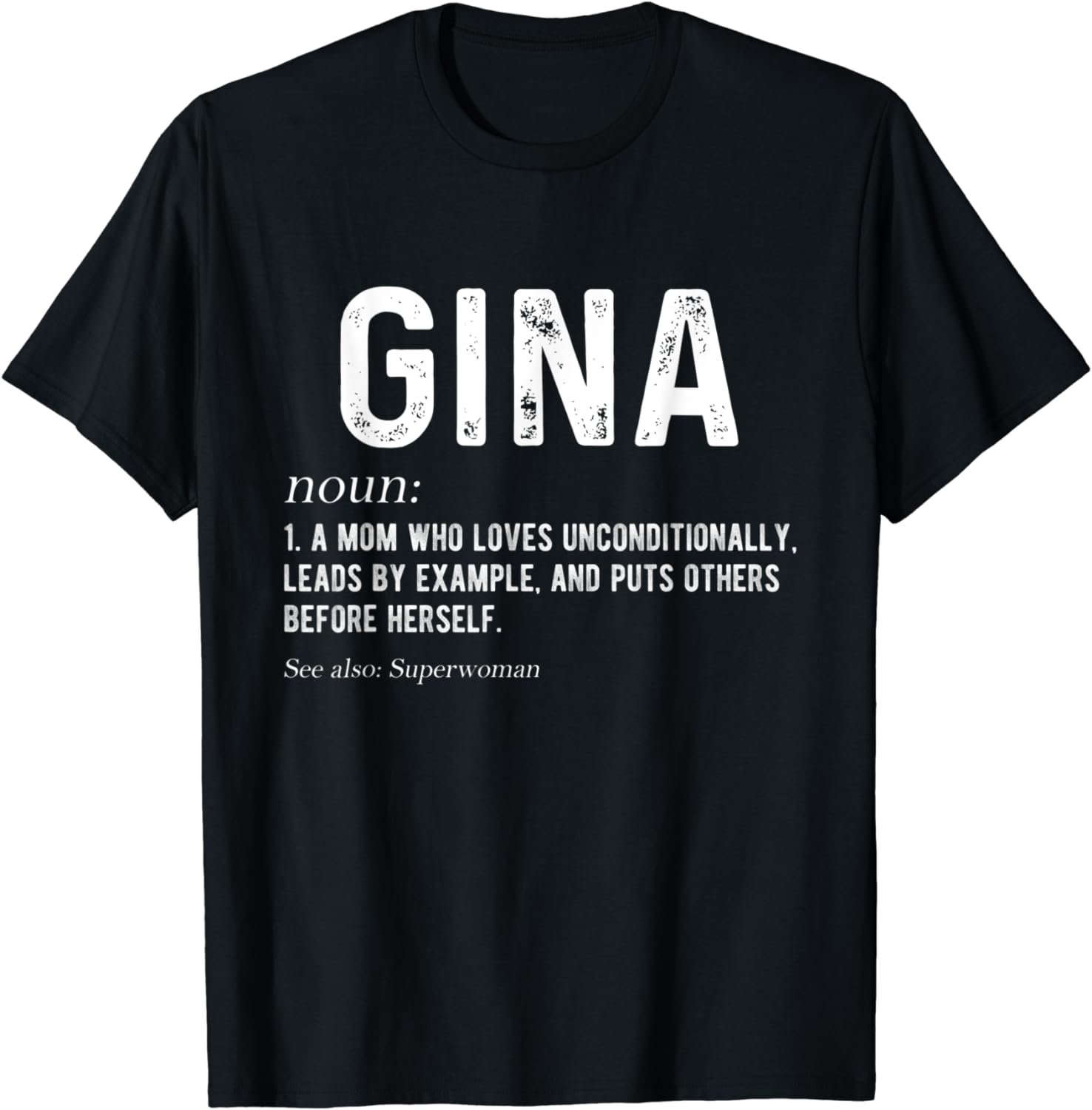 Personalized Gina Mom Noun Firstname Mothersday T-Shirt