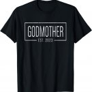 Godmother Est. 2023 Promoted to Godmother 2023 Mother's Day T-Shirt