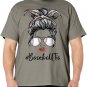 Tia Life Messy Bun Softball Baseball Women Mother's Day T-Shirt