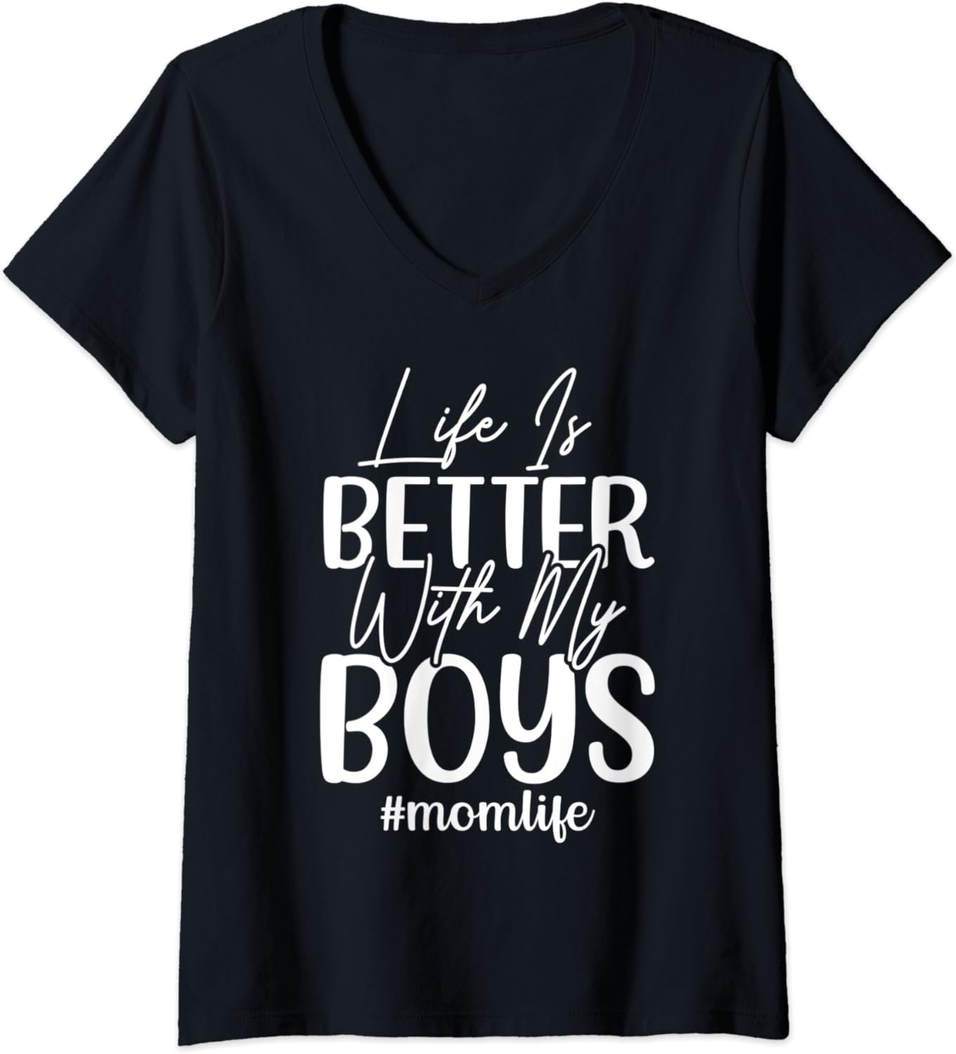Womens Life Is Better With My Boys Women Mothers Day V-Neck T-Shirt