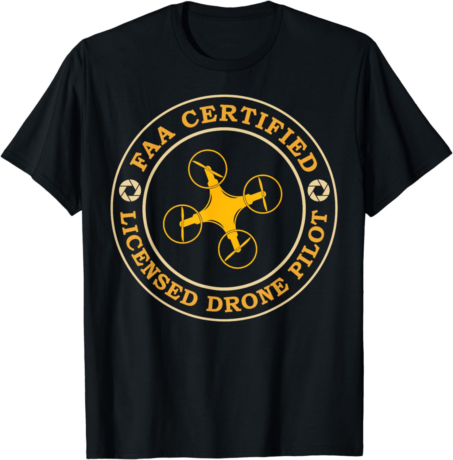 FAA Certified Licensed Drone Pilot Remote Pilot Quadcopter T-Shirt