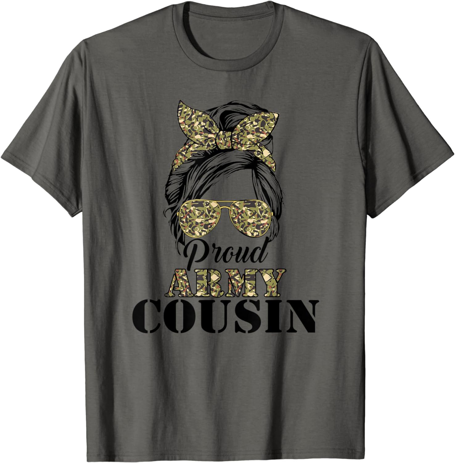 Proud Army Cousin Camouflage Messy Bun Soldier Mother's Day T-Shirt