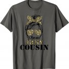 Proud Army Cousin Camouflage Messy Bun Soldier Mother's Day T-Shirt