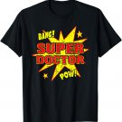 Super Doctor Funny Super Power Medical MD Gift T-Shirt