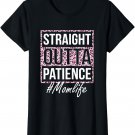 Ph Straight Outta Patience Mom Life Leopard T-Shirt