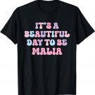 Malia Beautiful Day Funny Personalized Malia Birthday T-Shirt