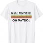 Funny Dilf Hunter on Patrol Single Singles Moms Mothers Day T-Shirt