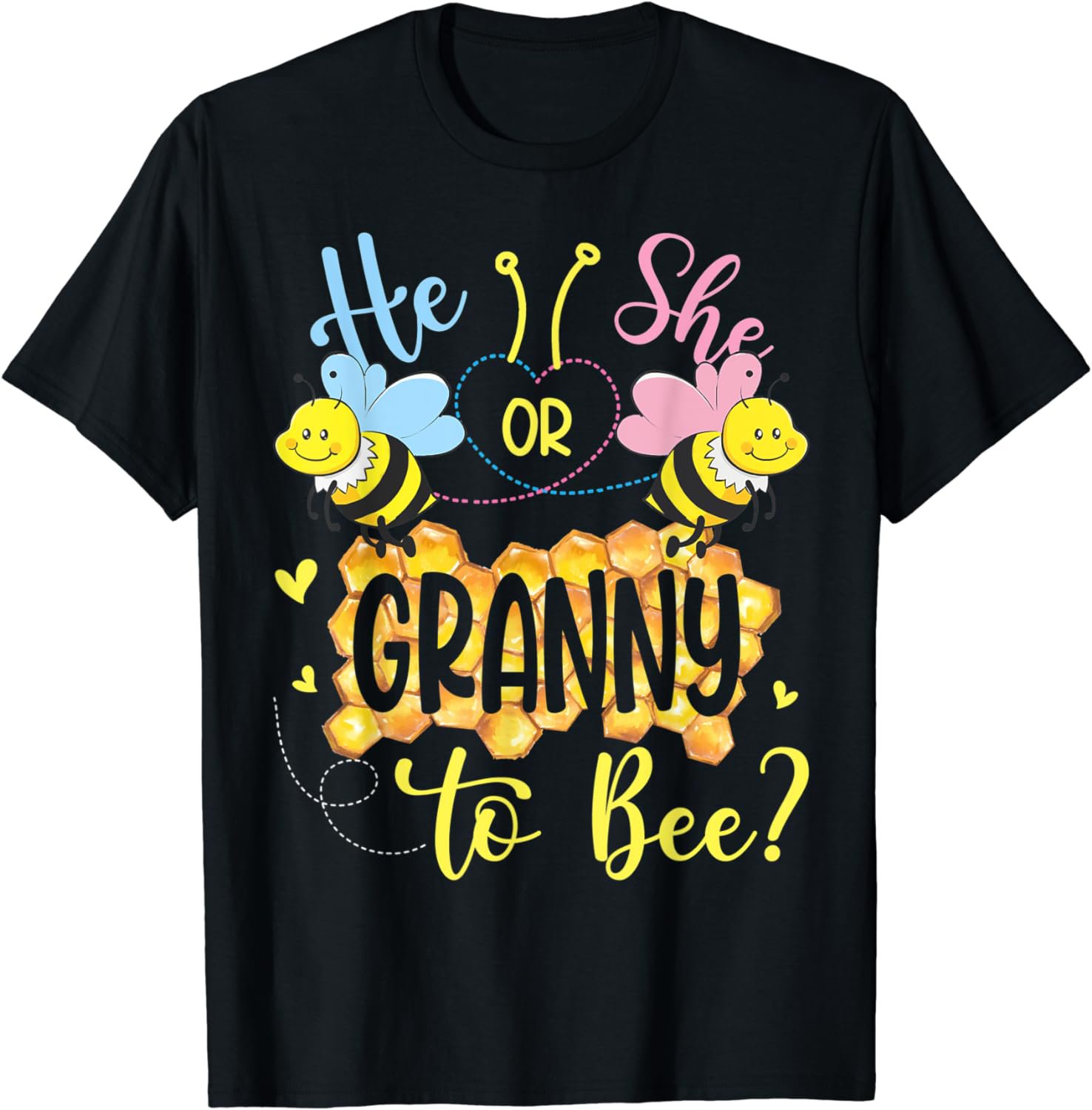 He Or She Granny To Bee Gender Reveal Mothers Day T-Shirt