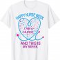 Happy National Nurses Week 2023 - Nurse Appreciation Week T-Shirt