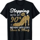 Stepping Into My 90th Birthday With God's Grace and Mercy T-Shirt