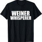 Weiner Whisperer Funny Shirt Dachshund Dog Lover Owners Pets