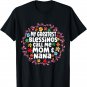 My Greatest Blessings Call Me Mom And NaNa T-Shirt