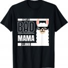 She’s A Bad Mama Llama | Funny Mothers Day For Mom Momma T-Shirt