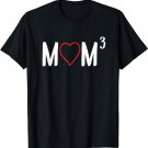 Mom to the Third Mother of 3 Three Children Gift T-Shirt