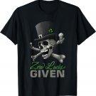 zero lucks given Saint Patrick Day T-Shirt