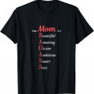 This Mom is a BADASS Beautiful, Amazing, Smart and Sexy Tee