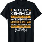 I'm A Lucky Son in Law of a Wonderful Mother in Law Family T-Shirt