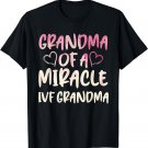 IVF Survivor Warrior Grandma Transfer Day Infertility T-Shirt