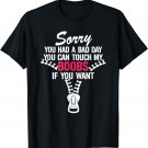 Sorry You Had A Bad Day You Can Touch My Boobs Fun T-Shirt